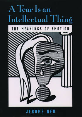Tear Is an Intellectual Thing -  Jerome Neu