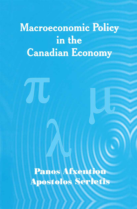 Macroeconomic Policy in the Canadian Economy - Panos Afxentiou, Apostolos Serletis