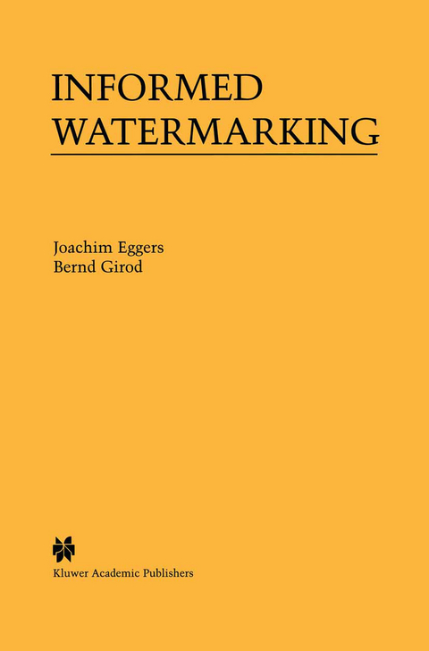 Informed Watermarking - Joachim Eggers, Bernd Girod