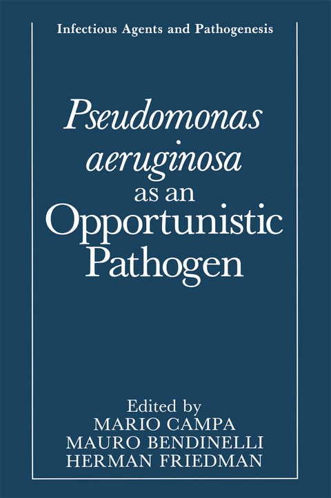 Pseudomonas aeruginosa as an Opportunistic Pathogen - 