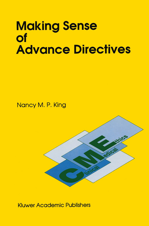 Making Sense of Advance Directives - N.M. King