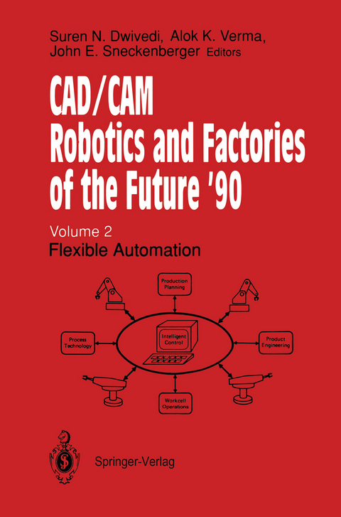 CAD/CAM Robotics and Factories of the Future ’90 - 