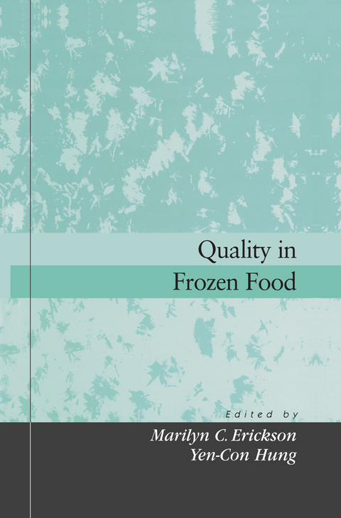 Quality in Frozen Food - Marilyn C. Erickson,  Yen-Con Hung