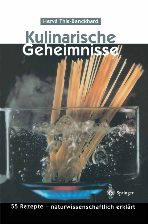 Kulinarische Geheimnisse - Herve This-Benckhard