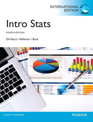 Intro Stats, plus MyStatLab with Pearson eText - Richard D. De Veaux, Paul F. Velleman, David E. Bock, . . Pearson Education