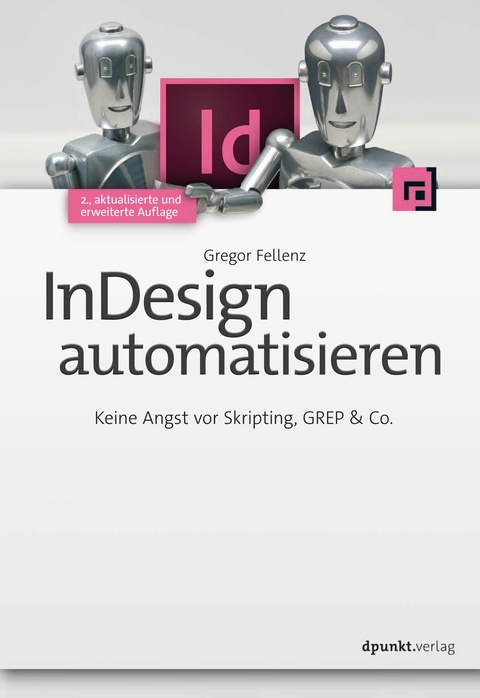 InDesign automatisieren - Gregor Fellenz