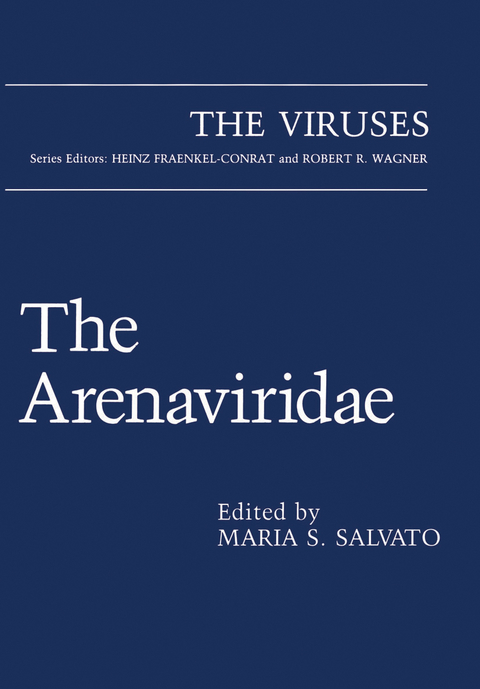 The Arenaviridae - 