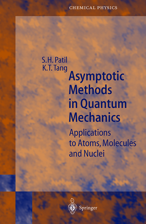 Asymptotic Methods in Quantum Mechanics - S.H. Patil, K.T. Tang