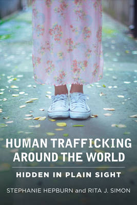 Human Trafficking Around the World - Stephanie Hepburn, Rita J. Simon