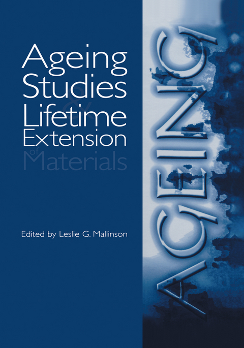 Ageing Studies and Lifetime Extension of Materials - 