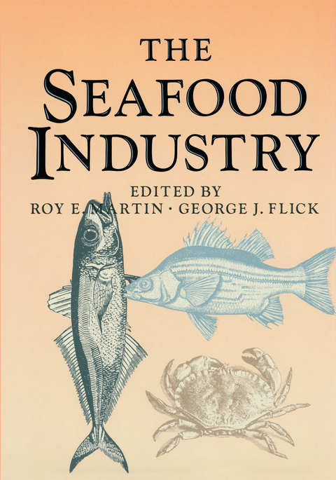 The Seafood Industry - George J. Flick, Roy E. Martin
