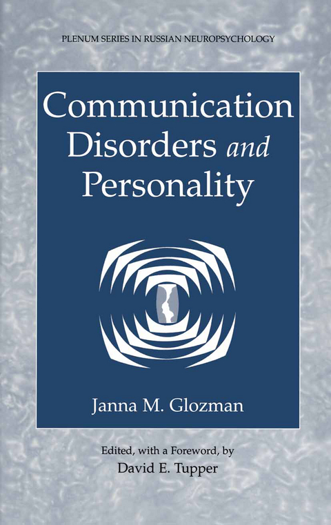 Communication Disorders and Personality - Janna M. Glozman