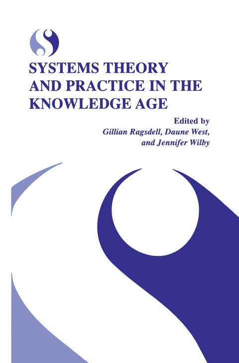 Systems Theory and Practice in the Knowledge Age - 