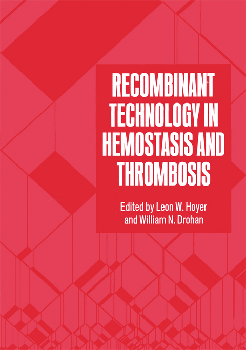 Recombinant Technology in Hemostasis and Thrombosis - 
