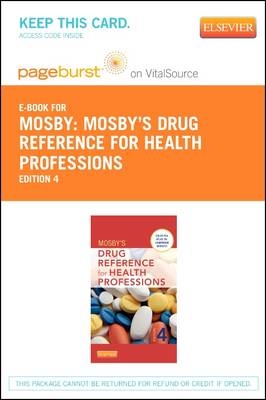 Mosby's Drug Reference for Health Professions - Elsevier eBook on Vitalsource (Retail Access Card) -  Mosby