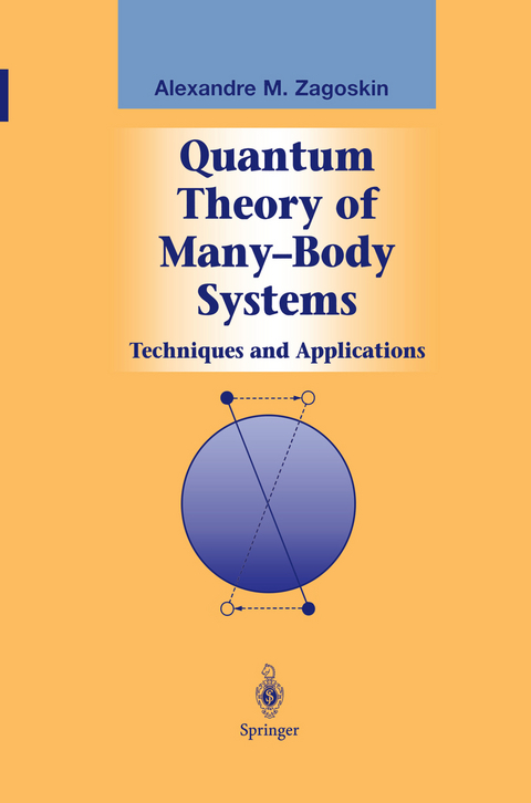 Quantum Theory of Many-Body Systems - Alexandre Zagoskin