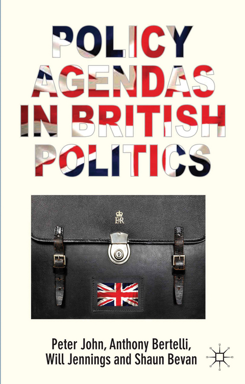Policy Agendas in British Politics - P. John, A. Bertelli, W. Jennings, S. Bevan