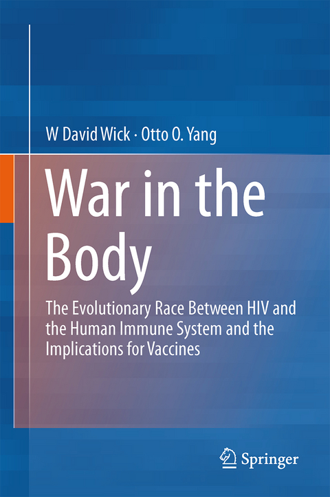 War in the Body - W David Wick, Otto O Yang