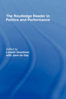 Routledge Reader in Politics and Performance - 