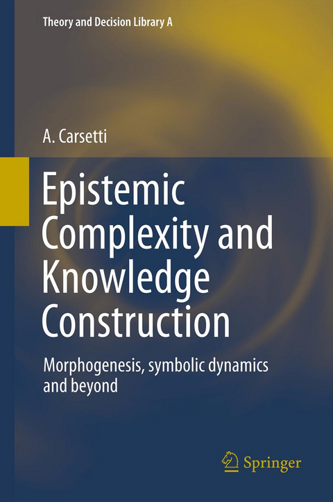 Epistemic Complexity and Knowledge Construction - A. Carsetti