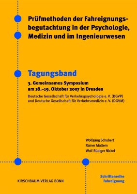 Prüfmethoden der Fahreignungsbegutachtung in der Psychologie, Medizin und im Ingenieurwesen - Rainer Mattern, Wolf-Rüdiger Nickel, Wolfgang Schubert