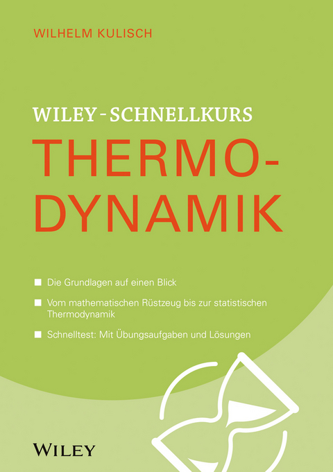 Wiley-Schnellkurs Thermodynamik - Wilhelm Kulisch