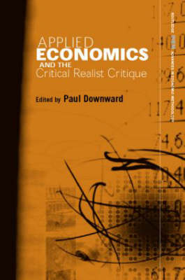 Applied Economics and the Critical Realist Critique - 