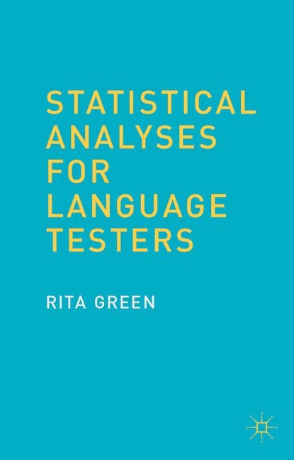 Statistical Analyses for Language Testers - R. Green