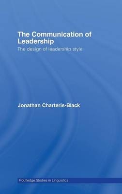 Communication of Leadership -  Jonathan Charteris-Black