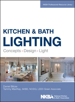 Kitchen and Bath Lighting -  Dan Blitzer,  Tammy Mackay