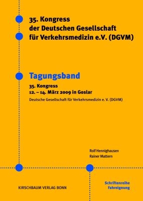 Verkehrsmedizin - Neueste Erkenntnisse im gesamten Spektrum - Rolf Hennighausen, Rainer Mattern