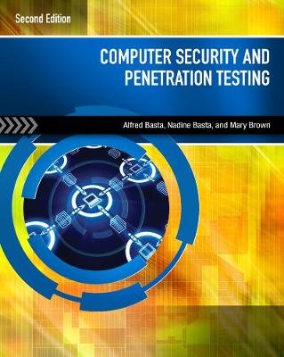 Computer Security and Penetration Testing - Alfred Basta, Nadine Basta, PhD Brown  CISSP  CISA  Mary