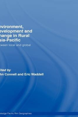 Environment, Development and Change in Rural Asia-Pacific - 