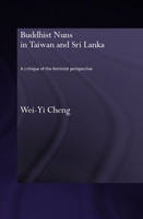 Buddhist Nuns in Taiwan and Sri Lanka - Taiwan) Cheng Wei-Yi (Hsuan Chuang University