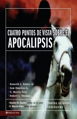 Cuatro Puntos De Vista Sobre El Apocalipsis - 