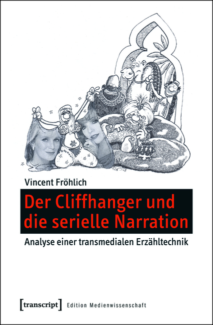 Der Cliffhanger und die serielle Narration - Vincent Fröhlich