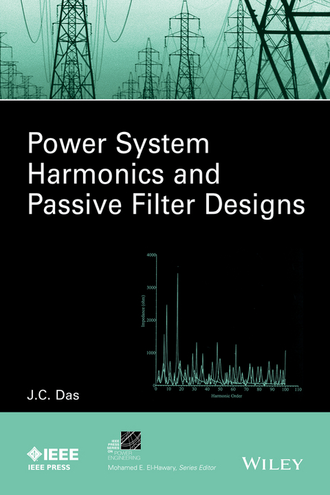 Power System Harmonics and Passive Filter Designs -  J. C. Das