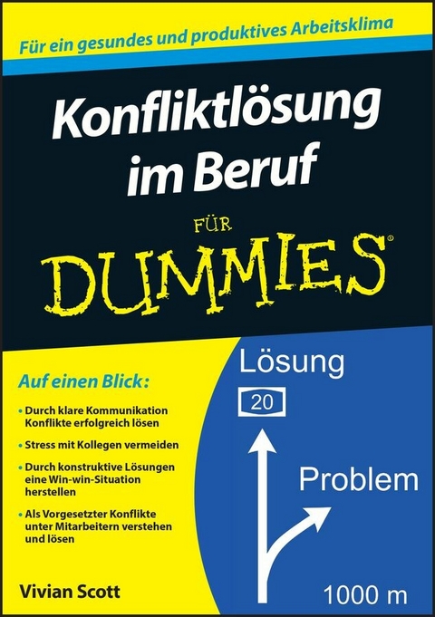 Konfliktlösung im Beruf für Dummies -  Vivian Scott