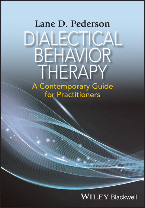 Dialectical Behavior Therapy -  Lane D. Pederson