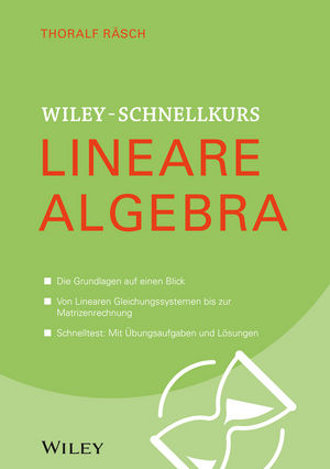 Wiley-Schnellkurs Lineare Algebra - Thoralf Räsch