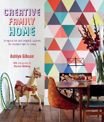 Creative Family Home - Ashlyn Gibson