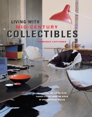 Living with Mid-century Collectibles - Dominic Lutyens