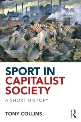 Sport in Capitalist Society - Tony Collins