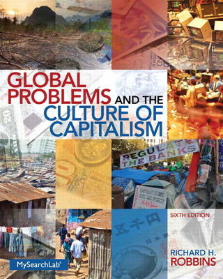 Global Problems and the Culture of Capitalism - Richard H. Robbins