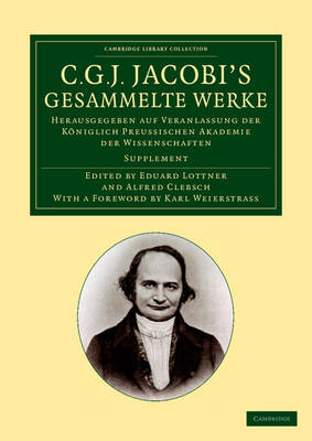 C. G. J. Jacobi's Gesammelte Werke - Carl Gustav Jacob Jacobi