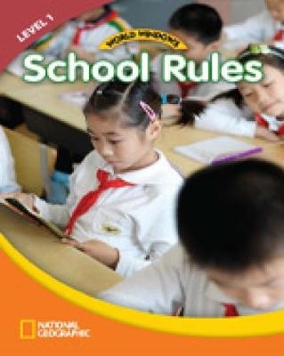 World Windows 1 (Social Studies): School Rules -  National Geographic Learning