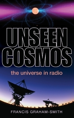 Unseen Cosmos - Francis Graham-Smith