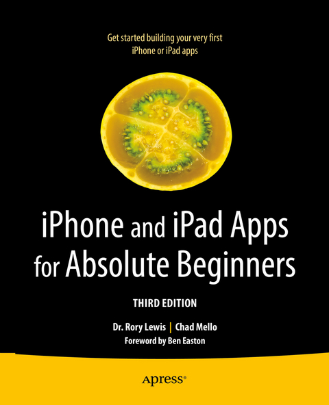 iPhone and iPad Apps for Absolute Beginners - Rory Lewis, Chad Mello