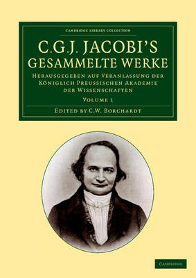 C. G. J. Jacobi's Gesammelte Werke - Carl Gustav Jacob Jacobi