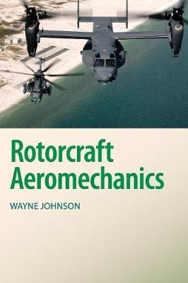Rotorcraft Aeromechanics - Wayne Johnson